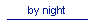 by night